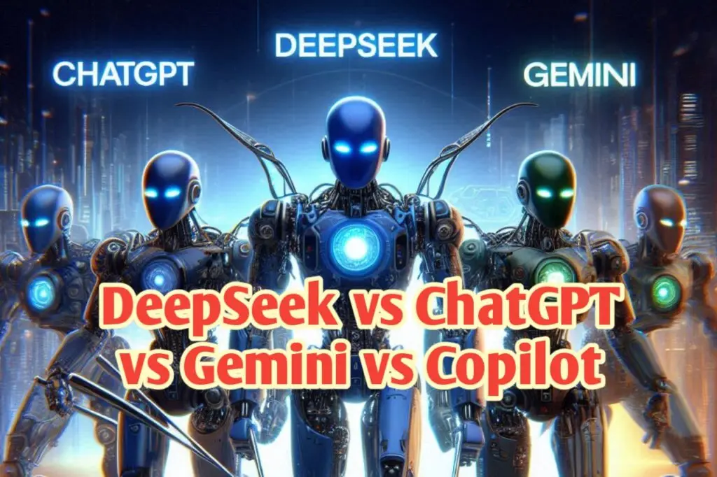 Difference Between DeepSeek vs ChatGPT, Gemini, Copilot: Which AI Chatbot is Best in 2025?